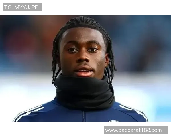 切尔西新星马雷斯卡获佐拉高度评价展现独特风格与潜力